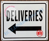 DELIVERIES LEFT SIGN