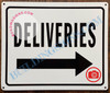 DELIVERIES RIGHT SIGN (ALUMINUM SIGNS 10X12)