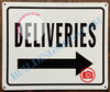 DELIVERIES RIGHT SIGN (ALUMINUM SIGNS 10X12)