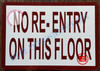 NO RE-ENTRY NEAREST RE-ENTRY ON_FLOOR AND_FLOOR SIGN