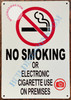 NO SMOKING OR ELECTRONIC CIGARETTE USE ON PREMISES SIGN