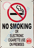 NO SMOKING OR ELECTRONIC CIGARETTE USE ON PREMISES SIGN- WHITE (ALUMINUM SIGNS 10x7) $10.99