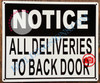 NOTICE ALL DELIVERIES TO BACK DOOR SIGN