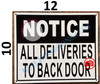 NOTICE ALL DELIVERIES TO BACK DOOR SIGN