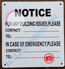 NOTICE FOR ANY BUILDING ISSUES PLEASE CONTACT_ SIGN- WHITE (ALUMINUM SIGNS 8.5x8)