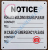 NOTICE FOR ANY BUILDING ISSUES PLEASE CONTACT_ SIGN- WHITE (ALUMINUM SIGNS 8.5x8)