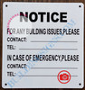 NOTICE FOR ANY BUILDING ISSUES PLEASE CONTACT_ SIGN- WHITE (ALUMINUM SIGNS 8.5x8)