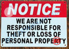 NOTICE WE ARE NOT RESPONSIBLE FOR THEFT OR LOSS OF PERSONAL PROPERTY SIGN- WHITE (ALUMINUM SIGNS 7x10)