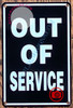 OUT OF SERVICE SIGN