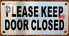 PLEASE KEEP DOOR CLOSED SIGN