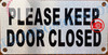 PLEASE KEEP DOOR CLOSED SIGN