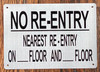 NO RE-ENTRY NEAREST RE-ENTRY ON_ FLOOR AND _FLOOR SIGN