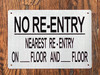 NO RE-ENTRY NEAREST RE-ENTRY ON_ FLOOR AND _FLOOR SIGN