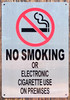 NO SMOKING OR ELECTRONIC CIGARETTE USE ON PREMISES SIGN