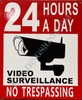 HPD 24 Hours Video Surveillance-NO TRESPASSING
