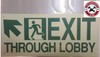 PHOTOLUMINESCENT EXIT THROUGH LOBBY / GLOW IN THE DARK "EXIT THROUGH LOBBY"   BUILDING SIGNAGE