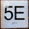 Apartment Number 5E  with Braille and Raised Number