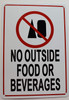 Sign NO Outside Food OR Beverages