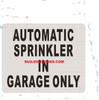 Signage AUOTMATIC Sprinkler in Garage ONLY