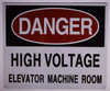 Compliance sign DANGER HIGH VOLTAGE ELEVATOR MACHINE ROOM