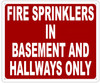 FIRE Sprinkler in BASMENT and Hallway ONLY Sign