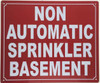 Sign Non Automatic Sprinkler Basement