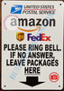 Signage Please Ring Bell and if no Answer Leave Packages here