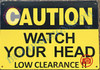 Signage Caution Watch Your Head Low Clearance