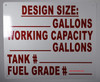 DeSignage Size: _Gallons Working Capacity_Gallons Tank #_ Fuel Grade #_ Signage