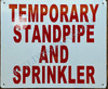 Sign Temporary Standpipe and Sprinkler