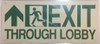 PHOTOLUMINESCENT EXIT THROUGH LOBBY / GLOW IN THE DARK "EXIT THROUGH LOBBY"   BUILDING SIGN