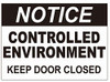 Notice Controlled Enviroment Keep Door Closed Decal Sticker