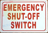 Signage EMERGENCY SHUT-OFF SWITCH