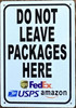 DO NOT LEAVE PACKAGES HERE SIGN