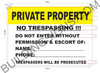 Sign PRIVATE PROPERTY: NO TRESPASSING!! DO NOT ENTER WITOUT PERISSION & ESCORT