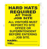Hard HAT Required at This Job SITE All Visitors Must Report to SITE Officer
