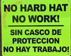 NO HARD HAT NO WORK ENGLISH / SPANISH SIGN