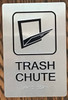 Trash Chute Signage -Braille Signage with Raised Tactile Graphics and Letters