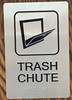 Signage Trash Chute  -Braille  with Raised Tactile Graphics and Letters