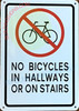Sign NO Bicycles in HALLWAYS OR ON STAIERS