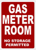 GAS METER ROOM NO STORAGE PERMITTED SIGN- REFLECTIVE !!!