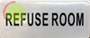 Sign Refuse Room