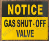 Notice Gas Shut Off Valve Signage