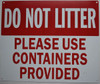 DO NOT LITTER PLEASE USE CONTAINERS PROVIDED