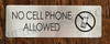 NO Cell Phone Allowed