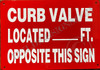 Signage Curb Valve Located ON Opposite This
