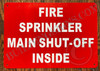 Sign FIRE Sprinkler Main Shut-Off Inside