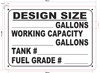 Design size: __Gallons working capacity __Gallons Tank #__ Fuel grade #__ Sign