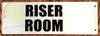 Riser Room Sign -Two-Sided/Double Sided Projecting, Corridor and Hallway Sign