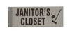 JANITOR'S Closet Sign-Two-Sided/Double Sided Projecting, Corridor and Hallway SIGNAGE